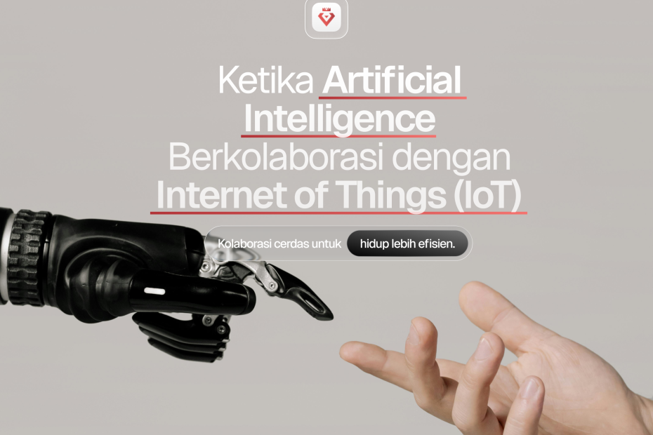 Ketika Artificial Intelligence Berkolaborasi dengan Internet of Things (IoT)